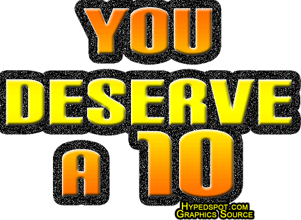 U deserve a 10