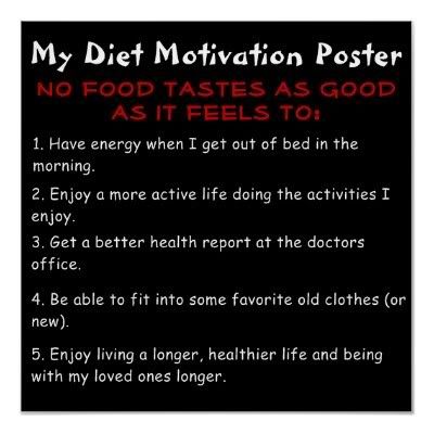 my_diet_motivation_poster-r8d7972fa1deb45c7b8fa5a0c0f0ee549_w2g_400.jpg