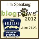 I'm speaking at BlogPaws 2012 badge I'm speaking at BlogPaws 2012 badge